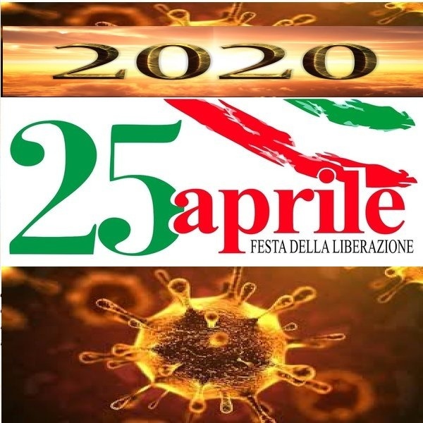 25 aprile 2020 - Festa della Liberazione. Un videomessaggio per l'occasione
